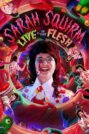 Постер: Sarah Squirm: Live + in the Flesh