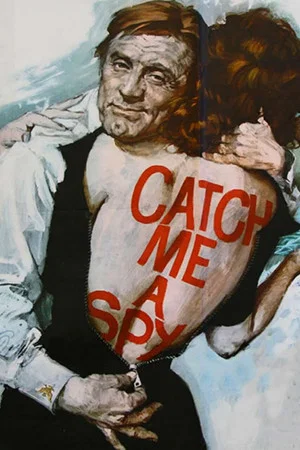 Постер: Catch Me a Spy