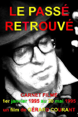 Постер: Le Passé retrouvé
