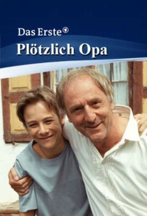 Постер: Plötzlich Opa