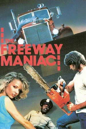 Постер: The Freeway Maniac
