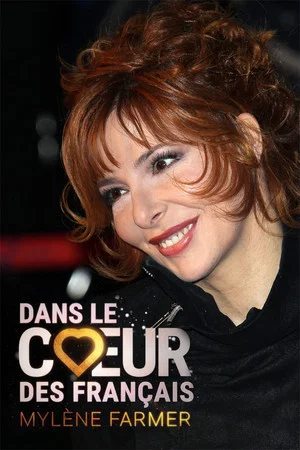 Постер: Mylène Farmer - Dans Le Cœur Des Français