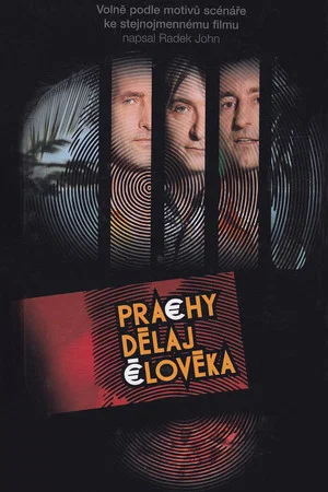 Постер: Prachy dělaj člověka