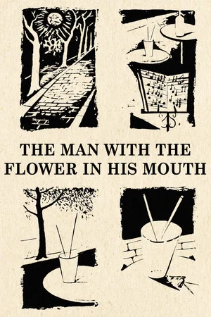 Постер: The Man with the Flower in His Mouth