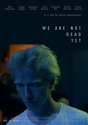 Постер: We Are Not Dead Yet