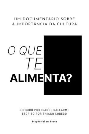 Постер: O Que Te Alimenta?