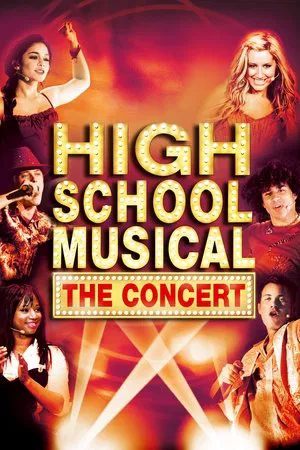 Постер: High School Musical: The Concert