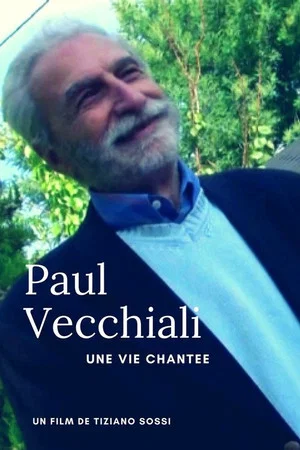 Постер: Paul Vecchiali: Une vie chantée