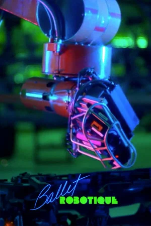 Постер: Ballet Robotique
