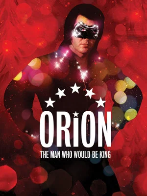 Постер: Orion: The Man Who Would Be King