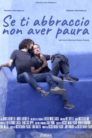 Постер: Se ti abbraccio non aver paura