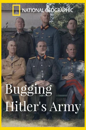 Постер: Bugging Hitler's Army
