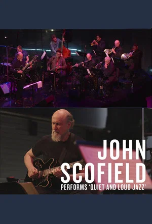 Постер: John Scofield: Quiet and Loud Jazz at Lincoln Center's Appel Room