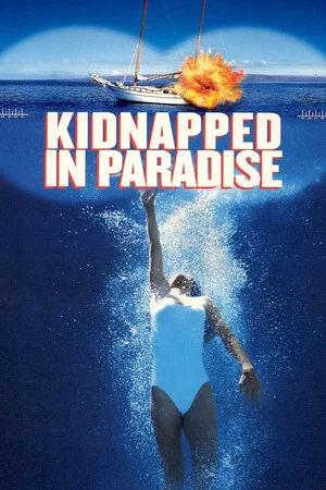 Постер: Kidnapped in Paradise