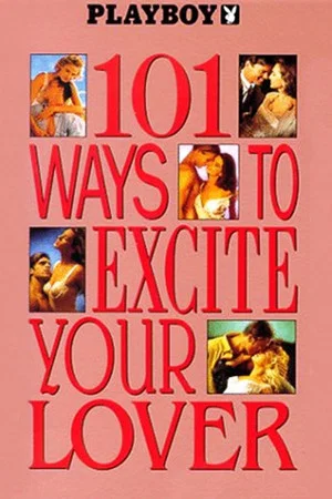 Постер: Playboy: 101 Ways to Excite Your Lover