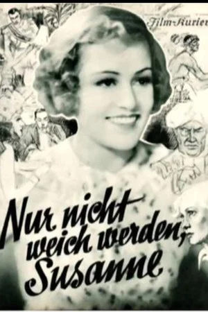 Постер: Nur nicht weich werden, Susanne!