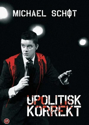 Постер: Michael Schøt: Upolitisk Korrekt