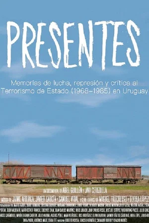 Постер: Presentes: Memorias de lucha, represión y crítica al terrorismo de Estado (1968-1985) en Uruguay