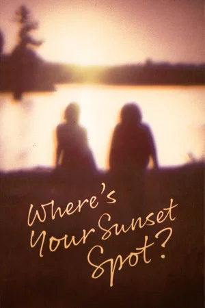 Постер: Where's Your Sunset Spot?