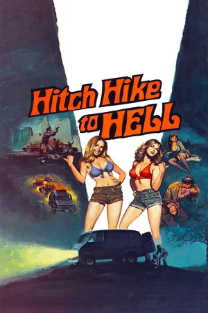 Постер: Hitch Hike to Hell