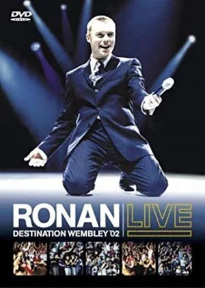 Постер: Ronan Keating: Live - Destination Wembley '02
