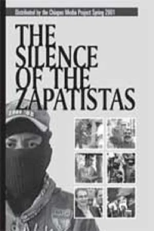 Постер: The Silence of the Zapatistas