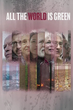 Постер: All the World Is Green