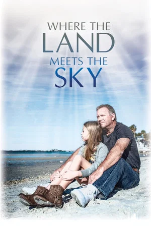 Постер: Where the Land Meets the Sky