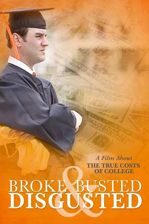 Постер: Broke, Busted & Disgusted