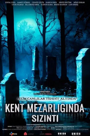 Постер: Kent Mezarlığında Sızıntı