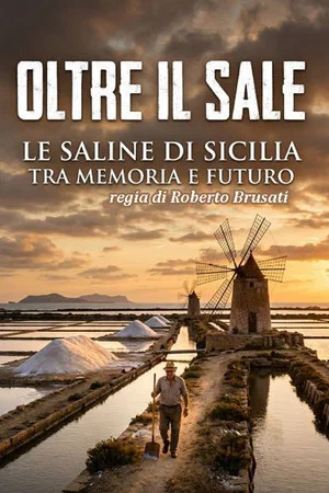 Постер: Oltre il sale Le Saline di Sicilia tra memoria e futuro