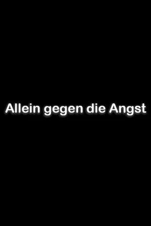 Постер: Allein gegen die Angst