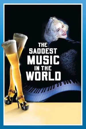 Постер: The Saddest Music in the World