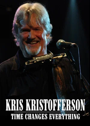 Постер: Kris Kristofferson: Time Changes Everything