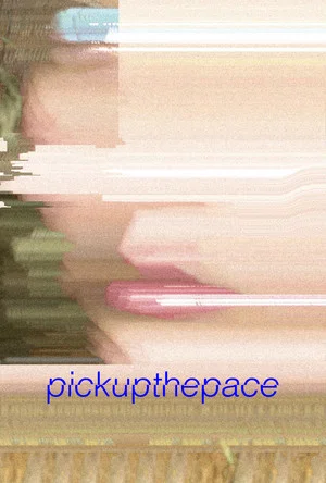 Постер: pick up the pace