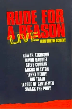 Постер: Rude For A Reason: Live from Brixton Academy