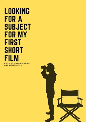 Постер: Looking For A Subject For My First Short Film