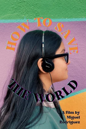 Постер: How To Save The World
