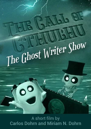 Постер: The Ghost Writer Show - The Call of Cthulhu