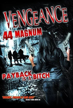 Постер: Vengeance is a .44 Magnum