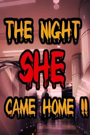 Постер: The Night She Came Home!!