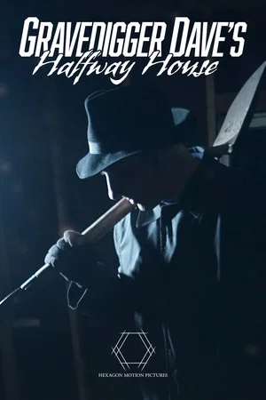 Постер: Gravedigger Dave’s Halfway House