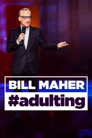 Постер: Bill Maher: #Adulting