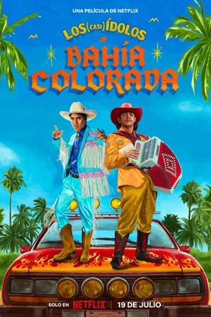 Постер: Los (casi) ídolos de Bahía Colorada