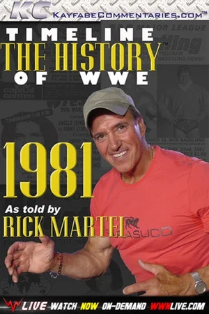 Постер: Timeline The History of WWE – 1981 – As Told By Rick Martel