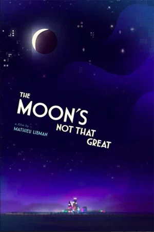 Постер: The Moon's Not That Great