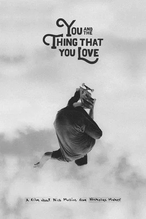 Постер: You and the Thing That You Love