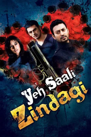 Постер: Yeh Saali Zindagi