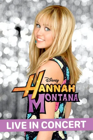 Постер: Hannah Montana 3 - Live in Concert
