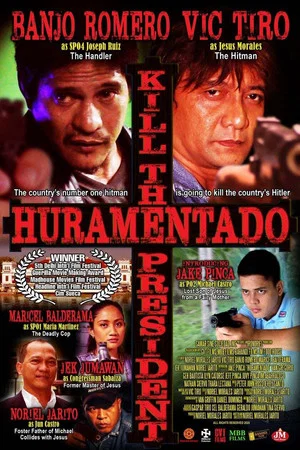 Постер: Huramentado: Kill the President